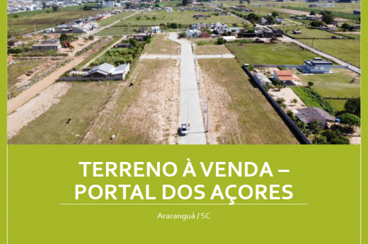 VENDO TERRENO NO LOTEAMENTO PORTAL DOS AÇORES EM ARARANFUÁ-SC